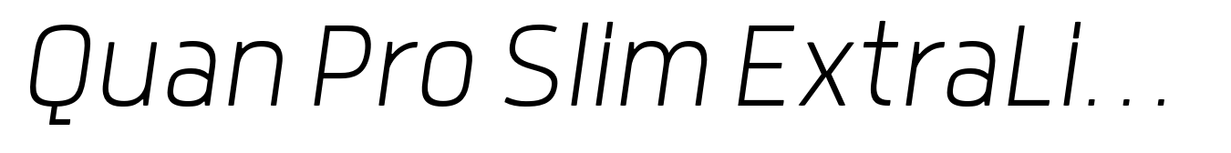 Quan Pro Slim ExtraLight Italic